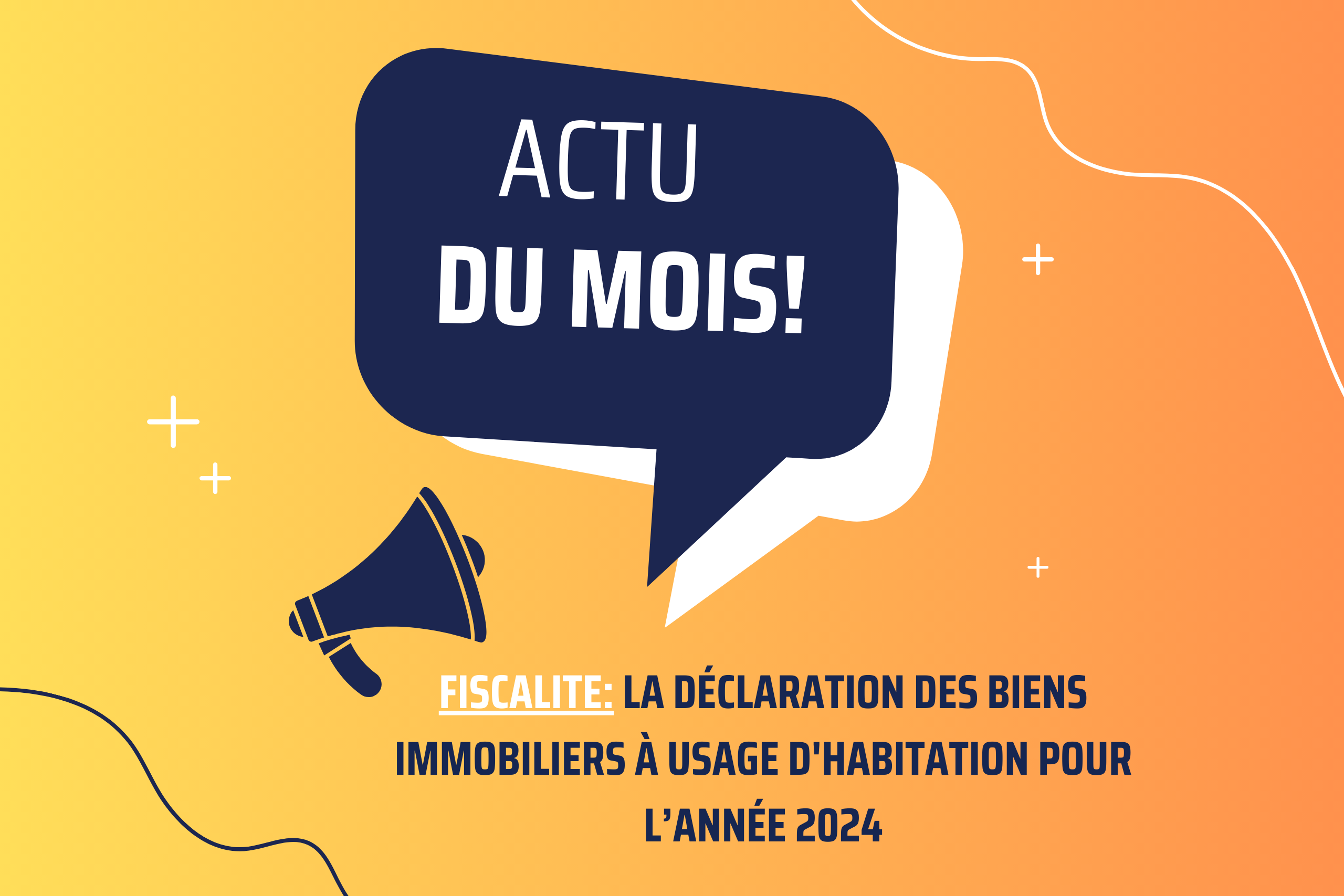 Déclaration de biens immobiliers : êtes-vous concerné en 2024 ?